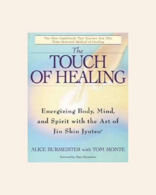 The Touch of Healing By Burmeister, Alice, Monte, Tom